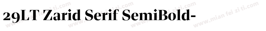 29LT Zarid Serif SemiBold字体转换